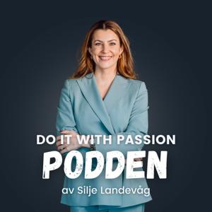 Do it with passion-podden