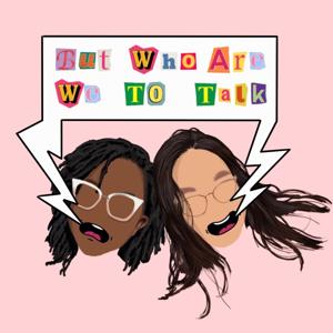 but who are we to talk