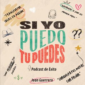 Si Yo Puedo, Tu Puedes / Jean Guerrero