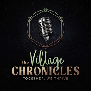 The Village Chronicles Podcast