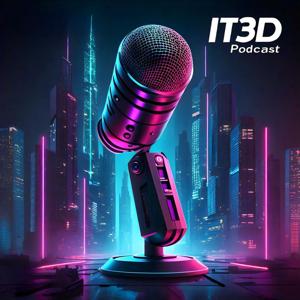 IT3D PODCAST