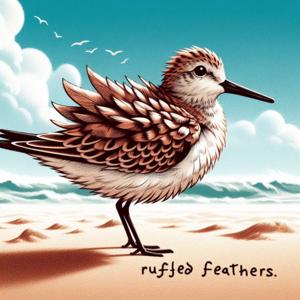 Ruffled Feathers