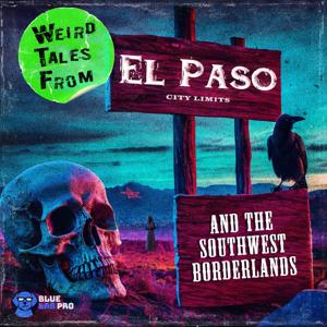 Weird Tales from El Paso