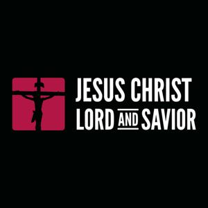 Jesus Christ Lord And Savior