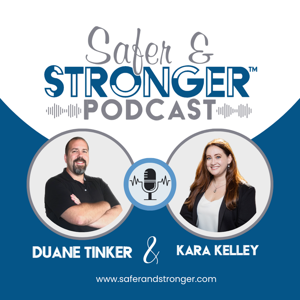 Safer & Stronger Podcast
