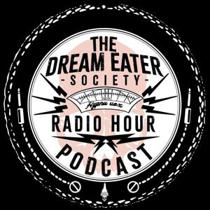 The Dream Eater Society Radio Hour