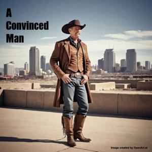 A Convinced Man