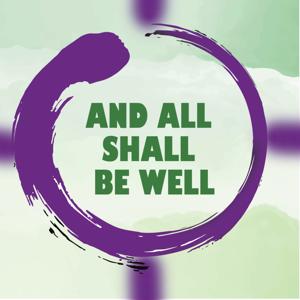 And All Shall Be Well
