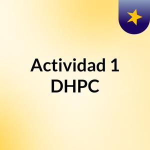 Actividad 1 DHPC
