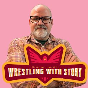Wrestling with Story with Joshua Hale Fialkov