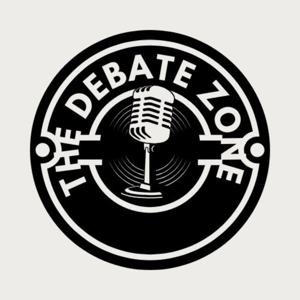 The Debate Zone  Podcast