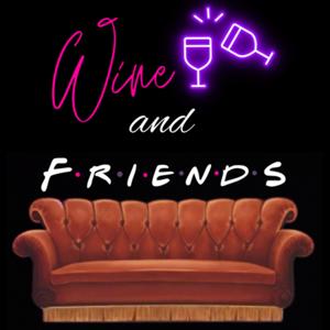 Wine and Friends
