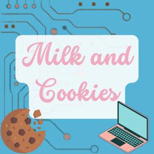 Milk and Cookies