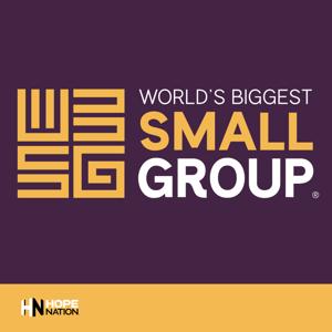 World's Biggest Small Group Podcast