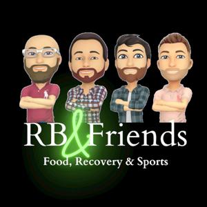 RB and Friends - Talkin' Food, Recovery & Sports