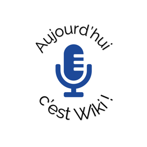 Aujourd’hui, c’est Wiki !