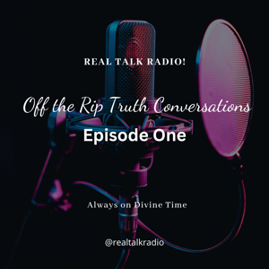 Real Talk Radio!