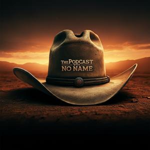 The Podcast With No Name