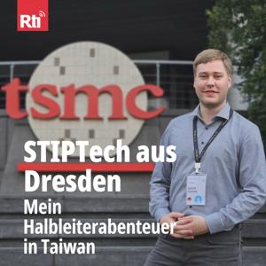 STIPTech aus Dresden: Mein Halbleiterabenteuer in Taiwan