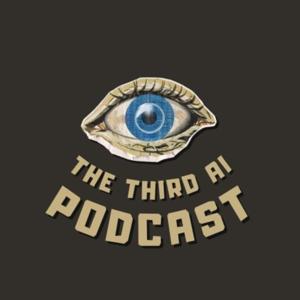 The Third AI Podcast