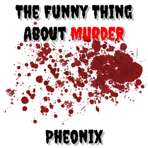 The Funny Thing About Murder
