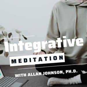 Integrative Meditation