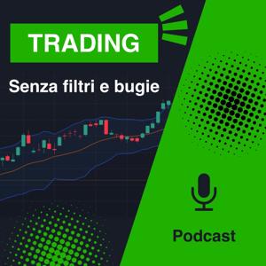 Trading senza filtri e bugie
