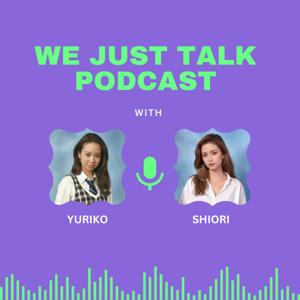 We Just Talk Podcast