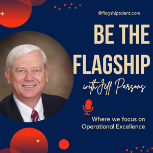 "Be The Flagship": It's About All Things Operations