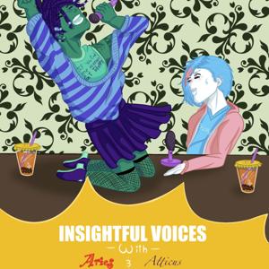 Insightful Voices-With Aries and Atticus