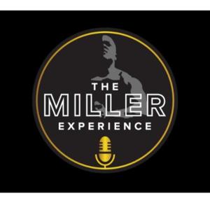 The Miller Experience