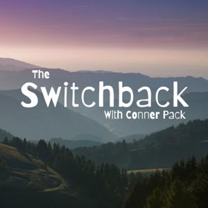 The Switchback with Conner Pack