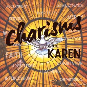 Charisms with Karen