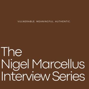 The Nigel Marcellus Interview Series