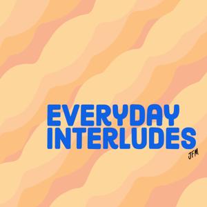 The Everyday Interludes Podcast