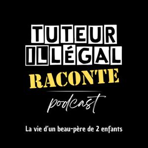 Tuteur illégal raconte