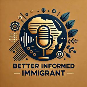 Better Informed Immigrant