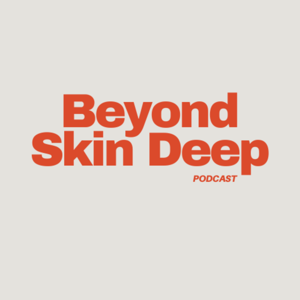 Beyond Skin Deep