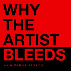Why The Artist Bleeds