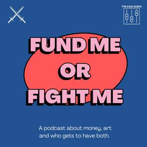 Fund Me Or Fight Me