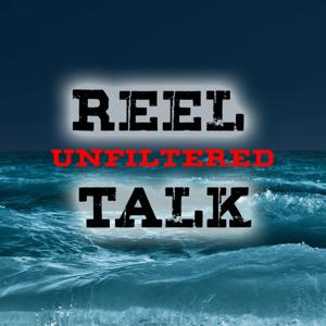 Reel Unfiltered Talk