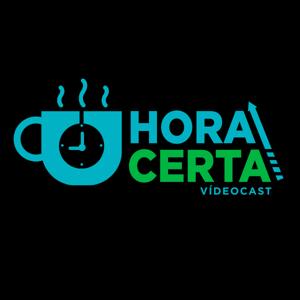 Hora Certa Podcast