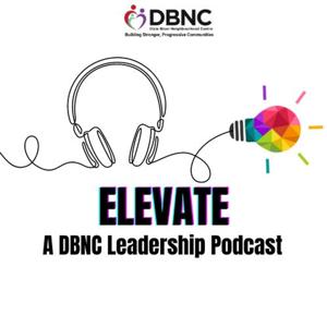 ELEVATE: A DBNC Leadership Podcast