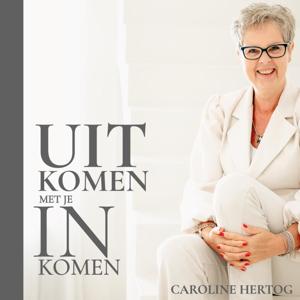 Uitkomen met je Inkomen | Caroline Hertog