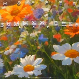 Hopper - Summer Deep 2024 (Part 1)