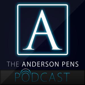 Podcast – Anderson Pens