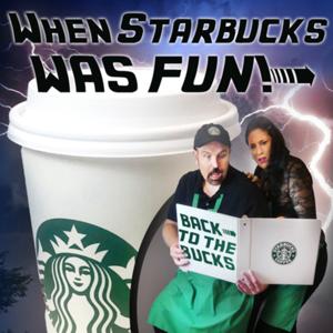 When Starbucks Was Fun!