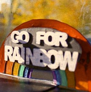 GO FOR RAINBOW!