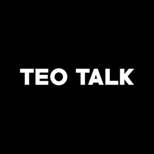 Teo Talk