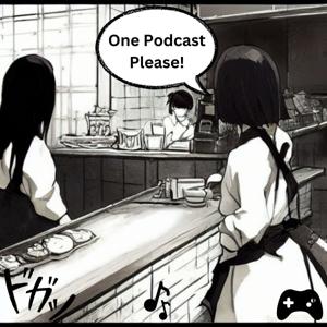 One Podcast Please!